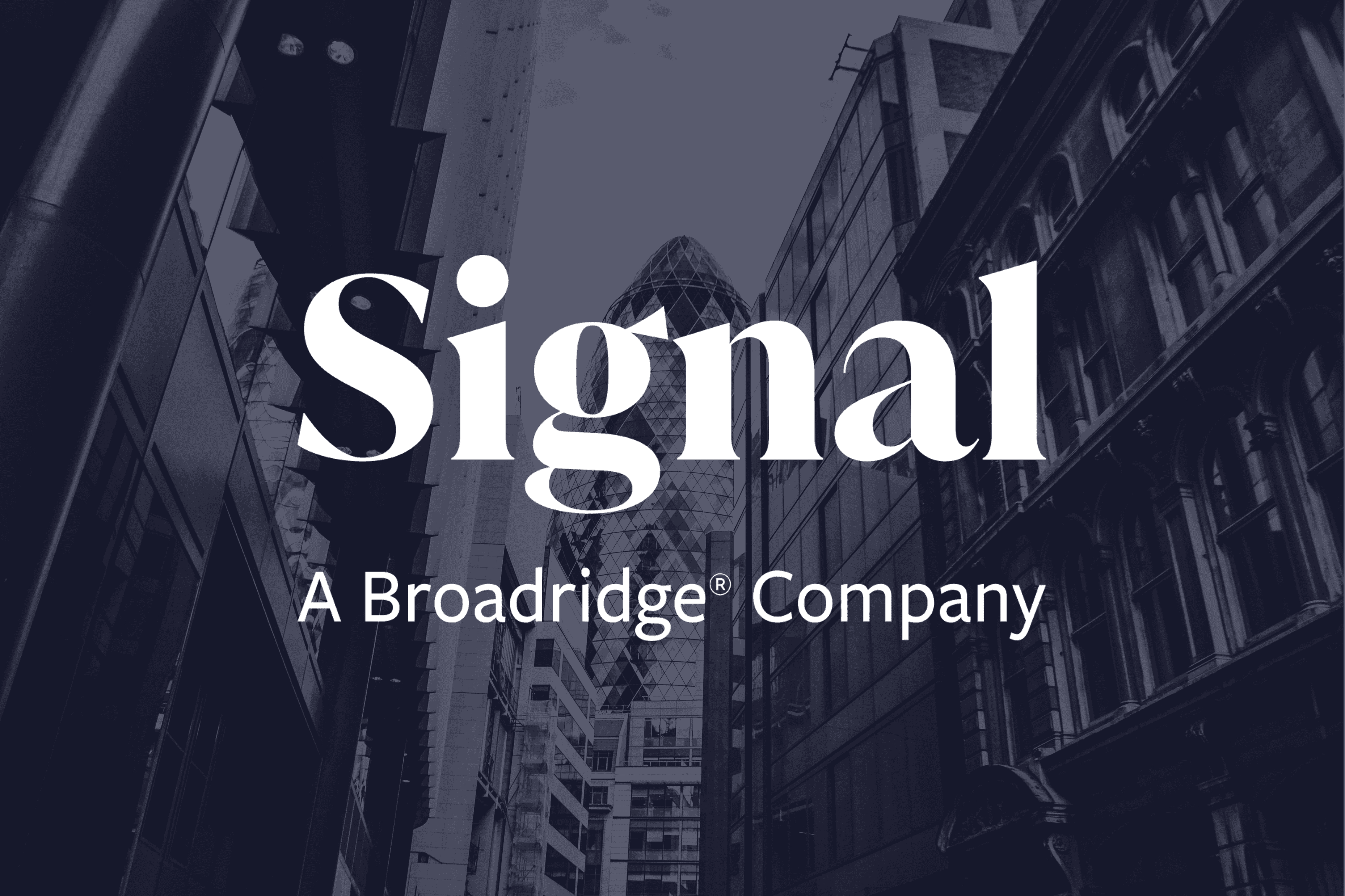Broadridge Financial Solutions acquires Signal